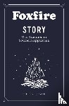 Inc, Foxfire Fund - Foxfire Story