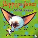 Schachner, Judy - Skippyjon Jones: Color Crazy