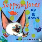 Schachner, Judy - Skippyjon Jones: Up and Down