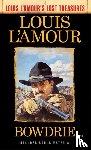 Louis L'amour - Bowdrie (Louis L'amour's Lost Treasures)