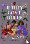 Fatimah Asghar - If They Come for Us