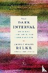 Rilke, Rainer Maria, Baer, Ulrich - Dark Interval
