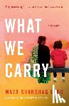 Lang, Maya Shanbhag - What We Carry