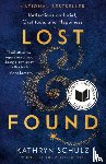 Schulz, Kathryn - Lost & Found
