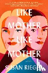 Rieger, Susan - Like Mother, Like Mother