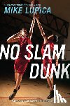 Lupica, Mike - No Slam Dunk