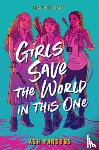 Ash Parsons - Girls Save the World in This One