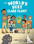 Vernick, Audrey, Scanlon, Liz Garton - The World's Best Class Plant