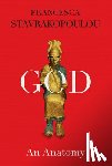Stavrakopoulou, Francesca - God: An Anatomy