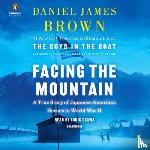 Brown, Daniel James - Facing the Mountain