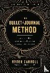 Carroll, Ryder - Bullet Journal Method