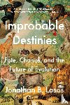 Jonathan B. Losos - Improbable Destinies