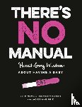 Newell, Beth, May, Jacqueline Ann - There's No Manual
