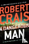 Robert Crais - A Dangerous Man