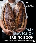 Fehmiu, Uliks, Hackett, Kathleen, Carbone, Mario - The Pain D'Avignon Baking Book