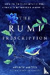 Moezzi, Melody (Melody Moezzi) - The Rumi Prescription