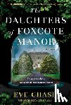 Chase, Eve - DAUGHTERS OF FOXCOTE MANOR