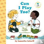 Cotterill, Samantha - Can I Play Too?