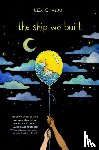 Bean, Lexie - The Ship We Built