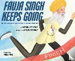 Singh, Simran Jeet - Fauja Singh Keeps Going