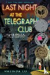 Lo, Malinda - Last Night at the Telegraph Club