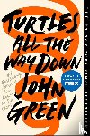 Green, John - Turtles All the Way Down