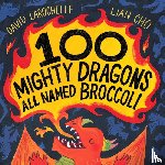 LaRochelle, David - 100 Mighty Dragons All Named Broccoli