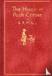 Milne, A. A. - House at Pooh Corner: Classic Gift Edition