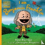 Meltzer, Brad - I am Benjamin Franklin