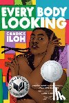 Iloh, Candice - Every Body Looking
