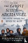 Geroux, William - The Ghost Ships of Archangel