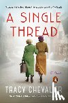 Chevalier, Tracy - Chevalier, T: Single Thread