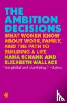 Schank, Hana, Wallace, Elizabeth - The Ambition Decisions