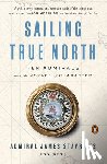 Admiral James Stavridis, USN - Sailing True North