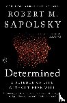 Sapolsky, Robert M. - Determined
