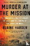 Harden, Blaine - Murder at the Mission