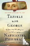 Philbrick, Nathaniel - Travels with George: In Search of Washington and His Legacy