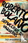 Bolano, Roberto - SPA-SEPULCROS DE VAQUEROS