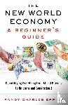 Epping, Randy Charles - New World Economy: A Beginner's Guide