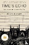Eichler, Jeremy - Time's Echo