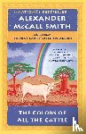 McCall Smith, Alexander - McCall Smith, A: Colors of All the Cattle
