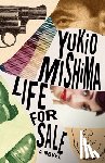 Mishima, Yukio - LIFE FOR SALE