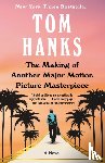 Hanks, Tom - The Making of Another Major Motion Picture Masterpiece
