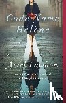 Lawhon, Ariel - Code Name Helene