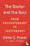 Frankl, Dr. Viktor E - Doctor and the Soul