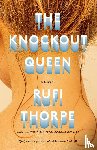 Thorpe, Rufi - Knockout Queen