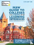 Princeton Review - The K and W Guide to Colleges for Students with Learning Differences