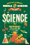 Ross, Rachel, Ter-Mikaelian, Maria - How to Survive Middle School: Science