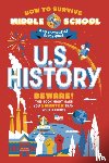 Ascher-Walsh, Rebecca, Scavelli, Annie - How to Survive Middle School: U.S. History