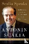 Scalia, Antonin, Scalia, Christopher - Scalia Speaks